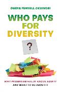 Who Pays for Diversity?