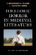 Folkloric Horror in Medieval Literature