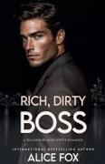 Dirty, Rich, Boss