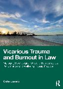 Vicarious Trauma and Burnout in Law