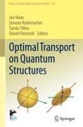 Optimal Transport on Quantum Structures