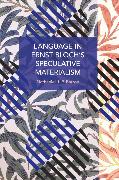 Language In Ernst Bloch's Speculative Materialism