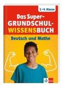 Klett Das Super-Grundschul-Wissensbuch 1.–4. Klasse