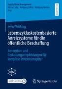 Lebenszykluskostenbasierte Anreizsysteme für die öffentliche Beschaffung