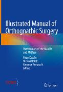 Illustrated Manual of Orthognathic Surgery