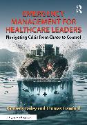 Emergency Management for Healthcare Leaders