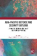 Asia-Pacific Defense and Security Outlook