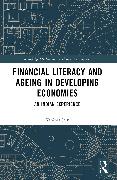 Financial Literacy and Ageing in Developing Economies