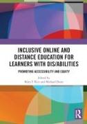 Inclusive Online and Distance Education for Learners with Dis/abilities