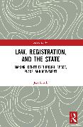 Law, Registration, and the State