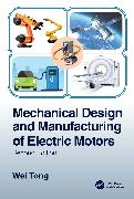 Mechanical Design and Manufacturing of Electric Motors