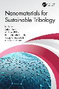 Nanomaterials for Sustainable Tribology