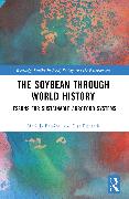 The Soybean Through World History