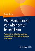 Was Management von Alpinismus lernen kann