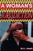 A Woman's Jurisdiction