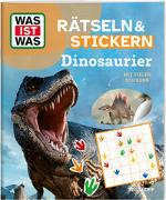 WAS IST WAS Rätseln und Stickern: Dinosaurier