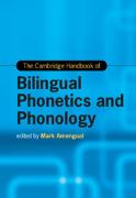 The Cambridge Handbook of Bilingual Phonetics and Phonology