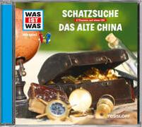 WAS IST WAS Hörspiel: Schatzsuche/ Das alte China