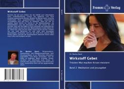 Wirkstoff Gebet