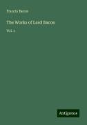 The Works of Lord Bacon