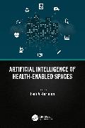 Artificial Intelligence of Health-Enabled Spaces