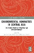 Environmental Humanities in Central Asia