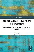 Global Animal Law from the Margins