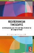 Mediterranean Timescapes