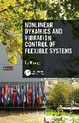 Nonlinear Dynamics and Vibration Control of Flexible Systems