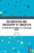 On Education and the Philosophy of Education