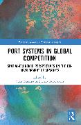 Port Systems in Global Competition