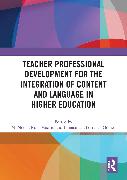 Teacher Professional Development for the Integration of Content and Language in Higher Education