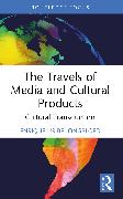 The Travels of Media and Cultural Products