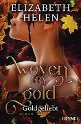 Woven by Gold – Goldgeliebt