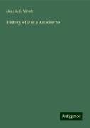 History of Maria Antoinette