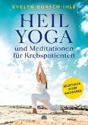 Heilyoga und Meditationen für Krebspatienten