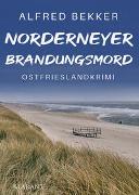 Norderneyer Brandungsmord. Ostfrieslandkrimi