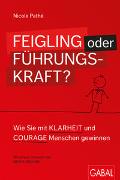 Feigling oder Führungskraft?