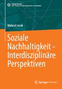 Soziale Nachhaltigkeit - Interdisziplinäre Perspektiven