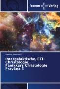 Intergalaktische, ETI-Christologie. Panikkars Christologie Pray¿¿a 5