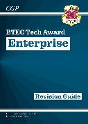 New BTEC Tech Award in Enterprise: Revision Guide (with Online Edition, Videos & Quizzes)