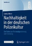 Nachhaltigkeit in der deutschen Polizeikultur