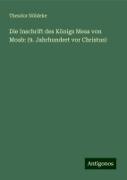 Die Inschrift des Königs Mesa von Moab: (9. Jahrhundert vor Christus)