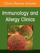 Update on Immune Deficiencies, An Issue of Immunology and Allergy Clinics of North America: Volume 45-2