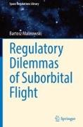 Regulatory Dilemmas of Suborbital Flight