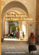 Bodies, Religion, and Power in Tunisia