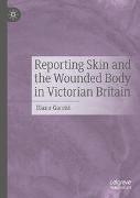 Reporting Skin and the Wounded Body in Victorian Britain