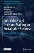 Core Values and Decision-Making for Sustainable Business