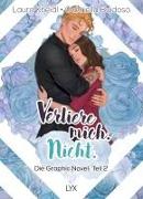 Verliere mich. Nicht.: Die Graphic Novel