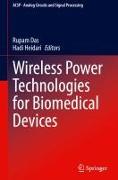 Wireless Power Technologies for Biomedical Devices